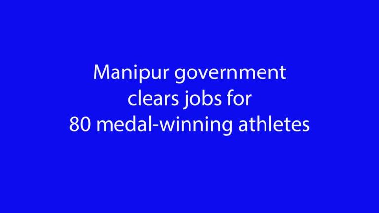 Manipur government clears jobs for 80 medal-winning athletes